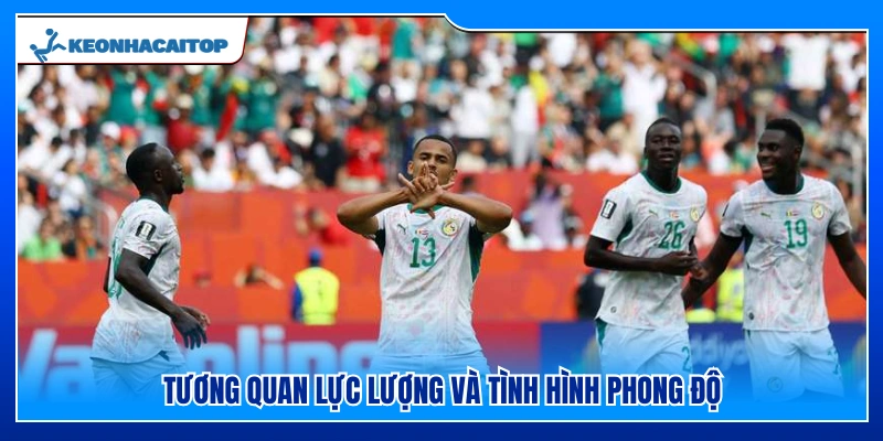 So sánh sức mạnh đội hình và phong độ hiện tại
